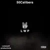 50Calibers - Lwp